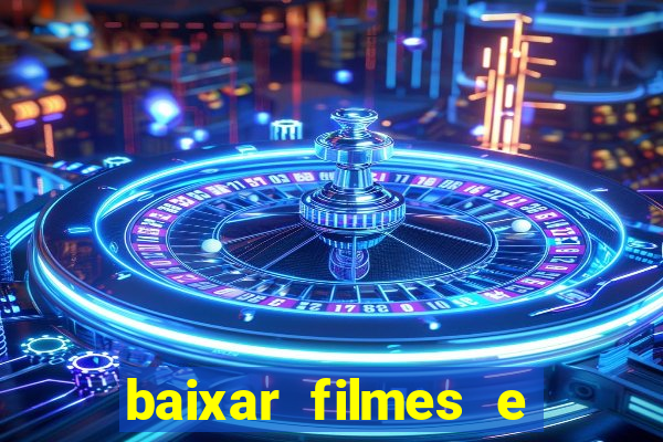 baixar filmes e series em mp4